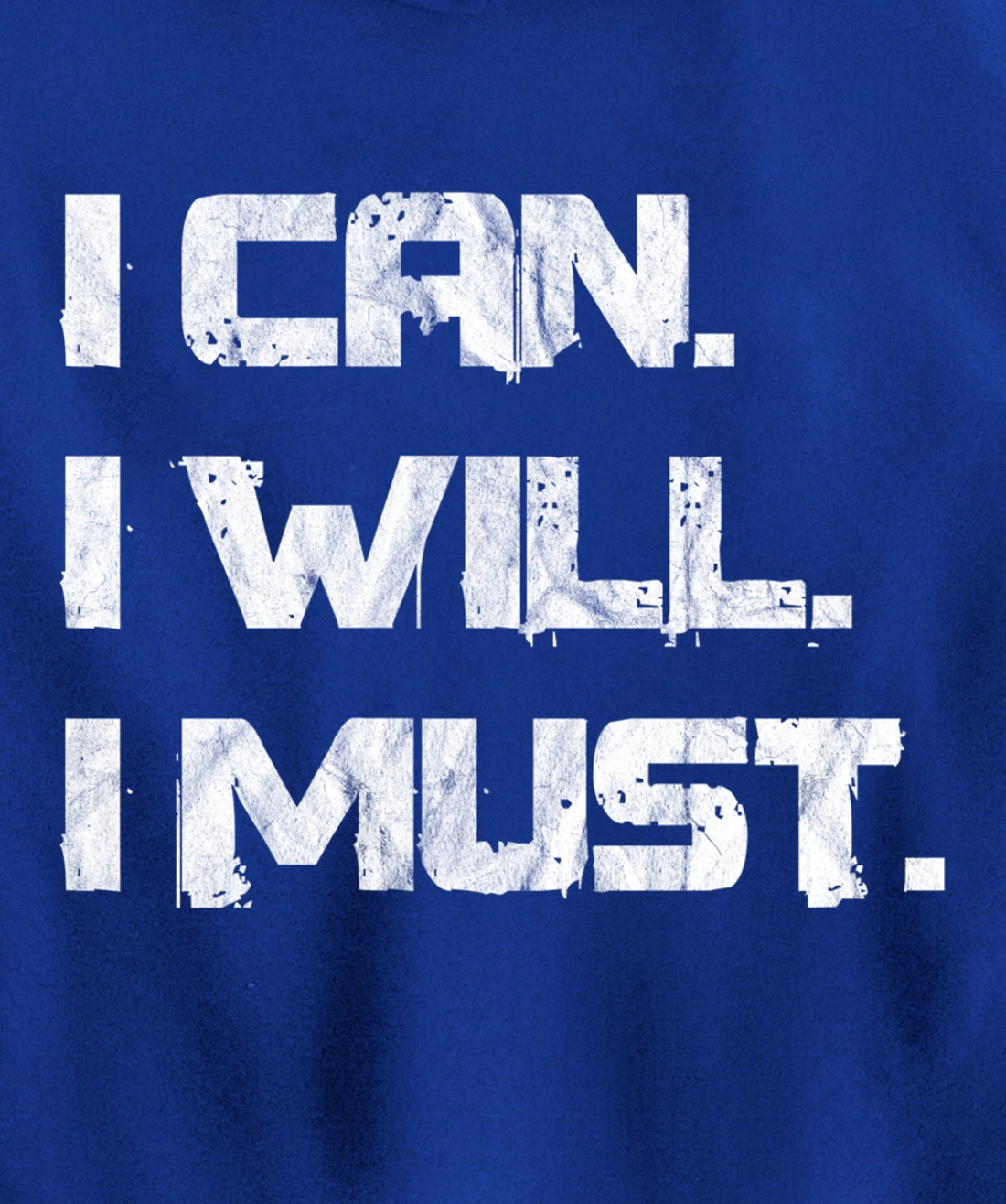 I Can. I Will. I Must. Success Motivational Workout Pullover Hoodie