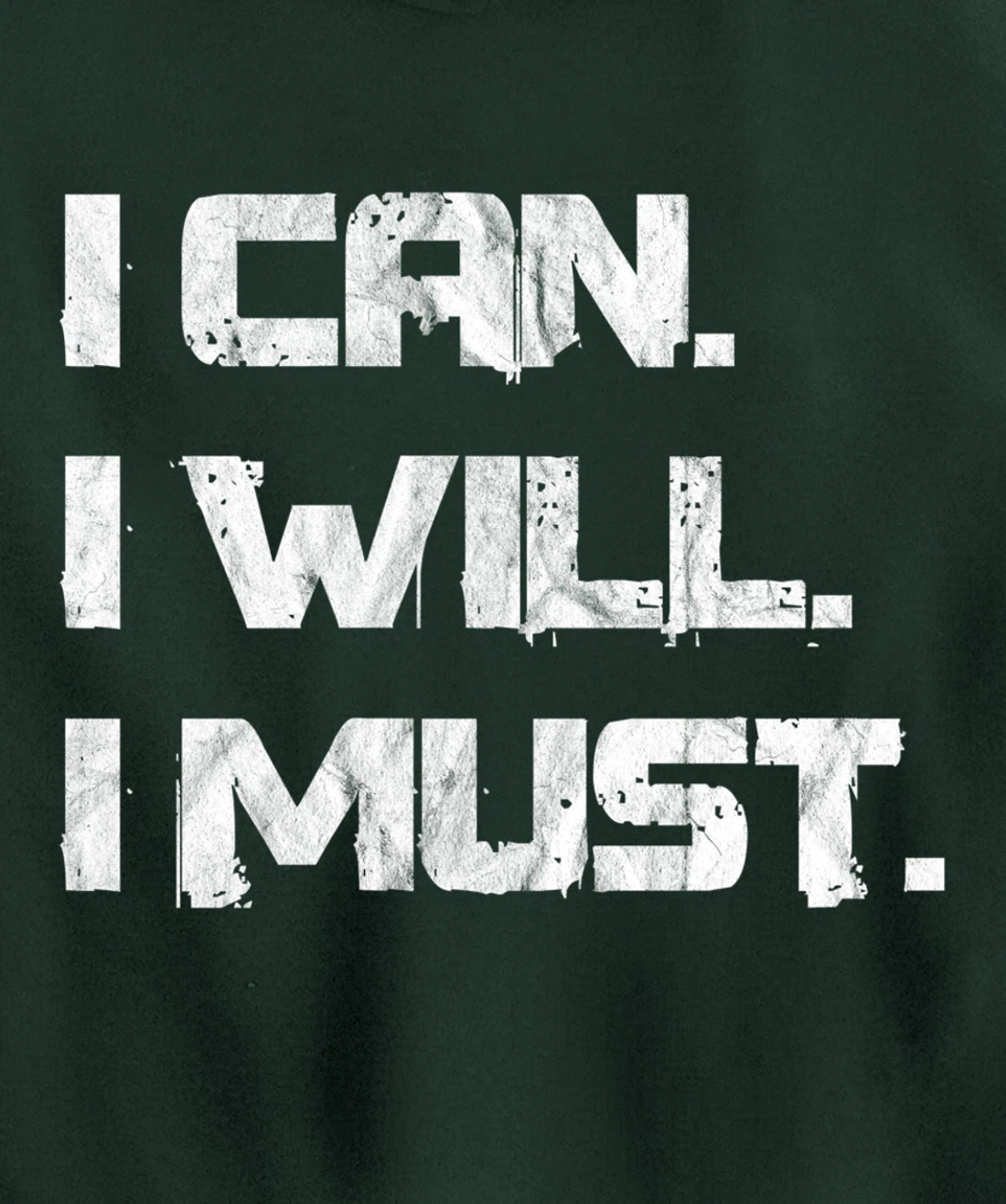 I Can. I Will. I Must. Success Motivational Workout Pullover Hoodie
