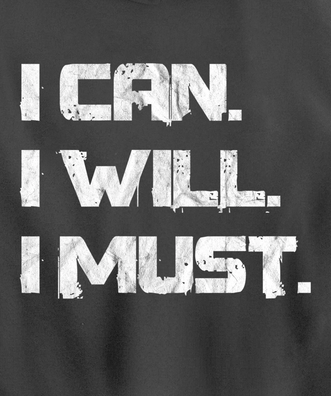 I Can. I Will. I Must. Success Motivational Workout Pullover Hoodie