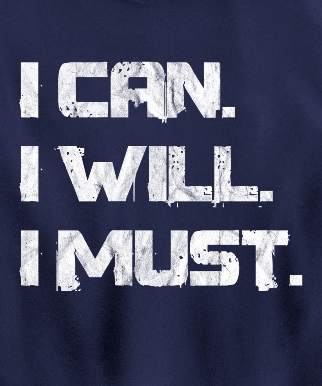I Can. I Will. I Must. Success Motivational Workout Pullover Hoodie