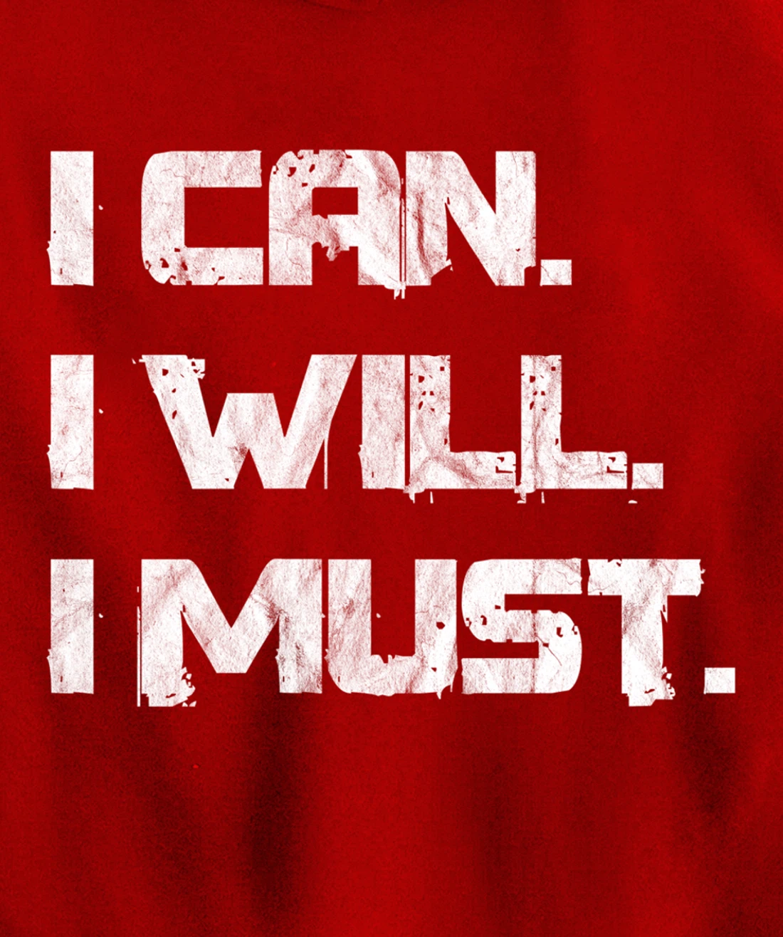 I Can. I Will. I Must. Success Motivational Workout Pullover Hoodie