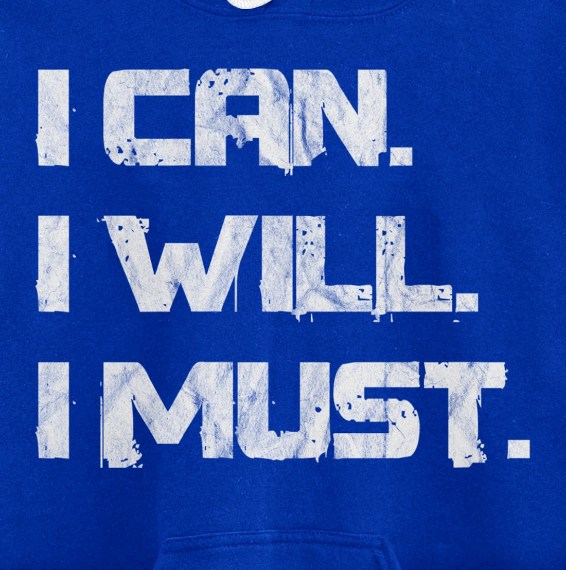 I Can. I Will. I Must. Success Motivational Workout Pullover Hoodie