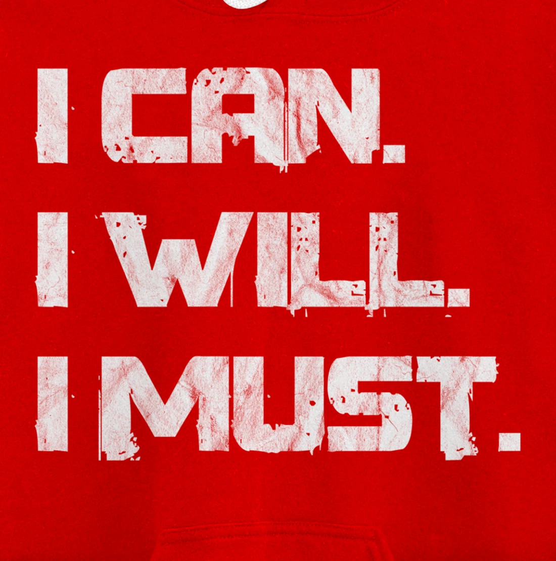 I Can. I Will. I Must. Success Motivational Workout Pullover Hoodie