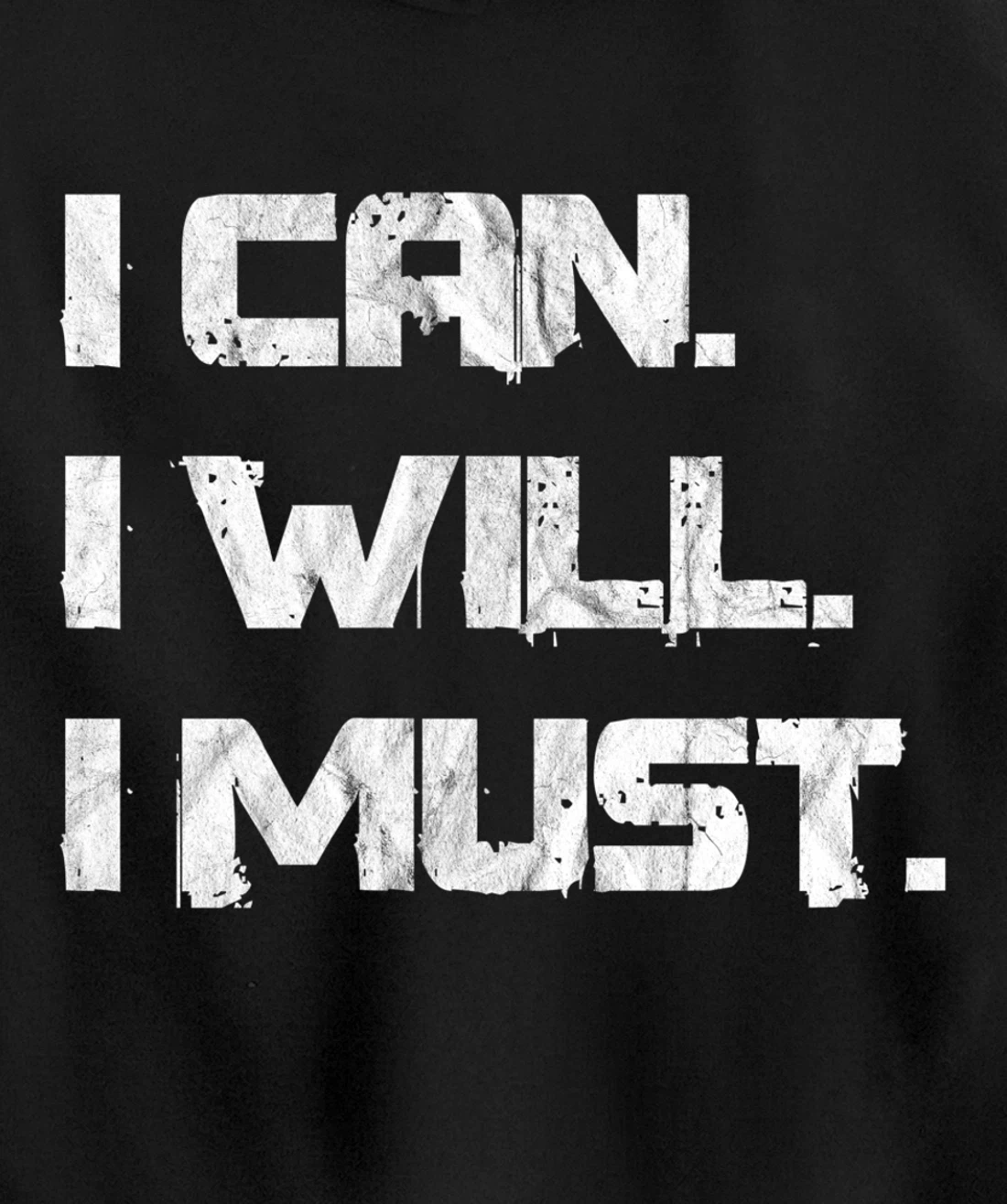 I Can. I Will. I Must. Success Motivational Workout Pullover Hoodie
