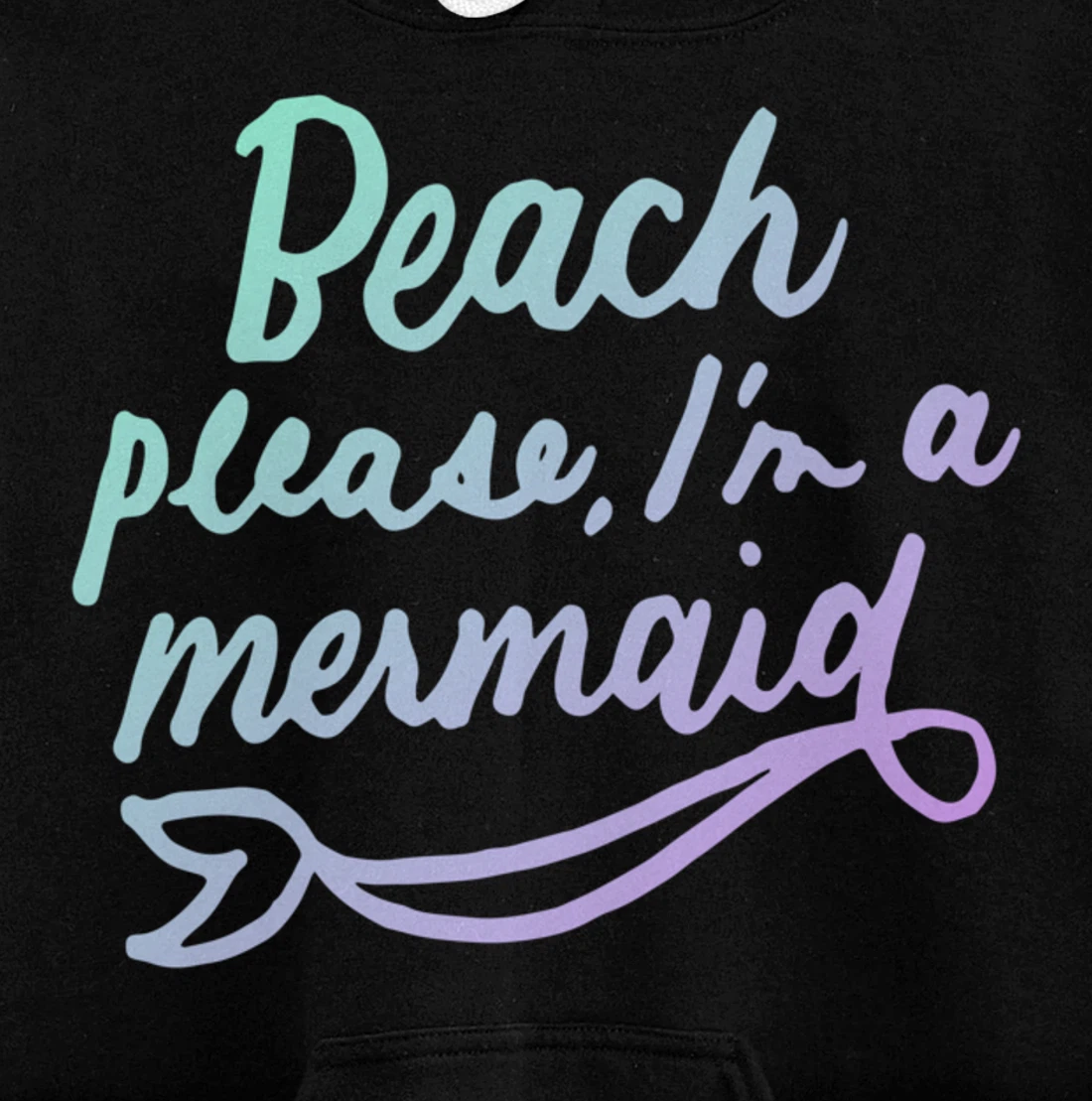 Beach Please I'm A Mermaid Funny Mermaid Lover Swimmer Gifts Pullover Hoodie