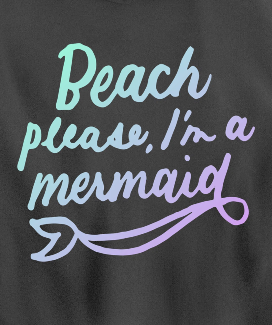 Beach Please I'm A Mermaid Funny Mermaid Lover Swimmer Gifts Pullover Hoodie