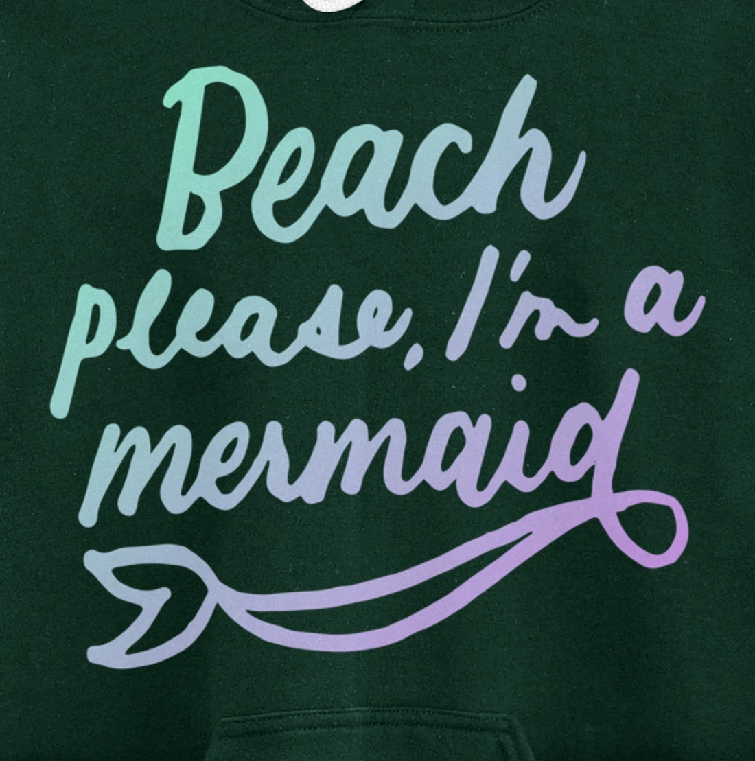 Beach Please I'm A Mermaid Funny Mermaid Lover Swimmer Gifts Pullover Hoodie