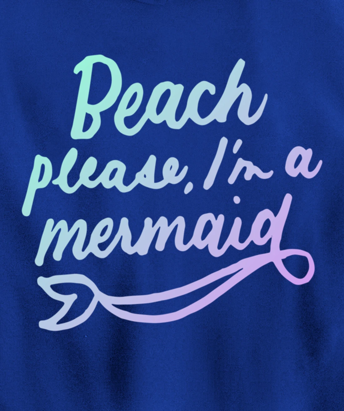 Beach Please I'm A Mermaid Funny Mermaid Lover Swimmer Gifts Pullover Hoodie