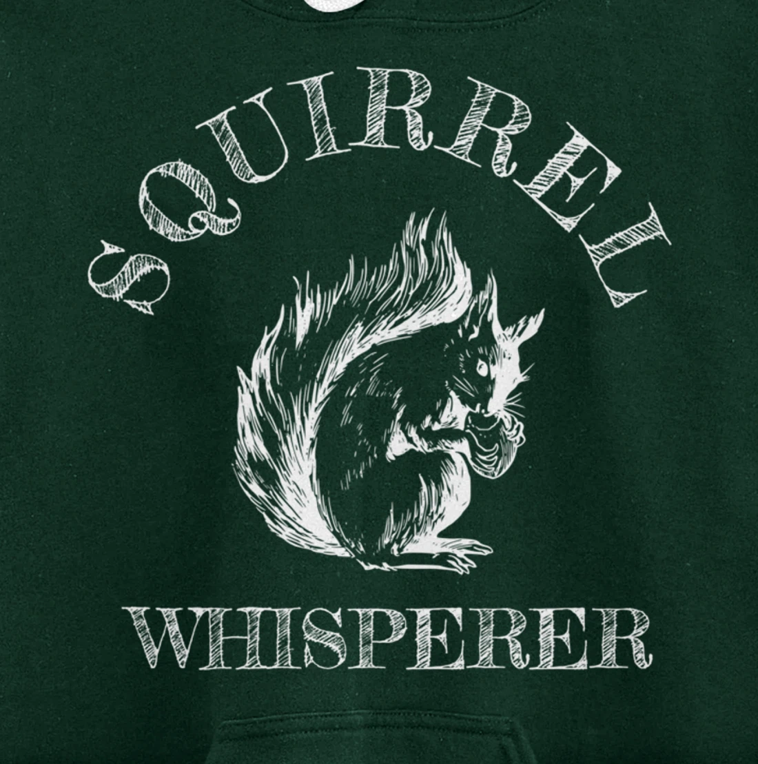 Funny Squirrel Lover Gift - Squirrel Whisperer Pullover Hoodie