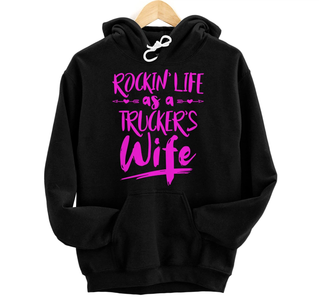 Cute Wife Semi Truck Driver Design For Wives Of Truckers Pullover Hoodie