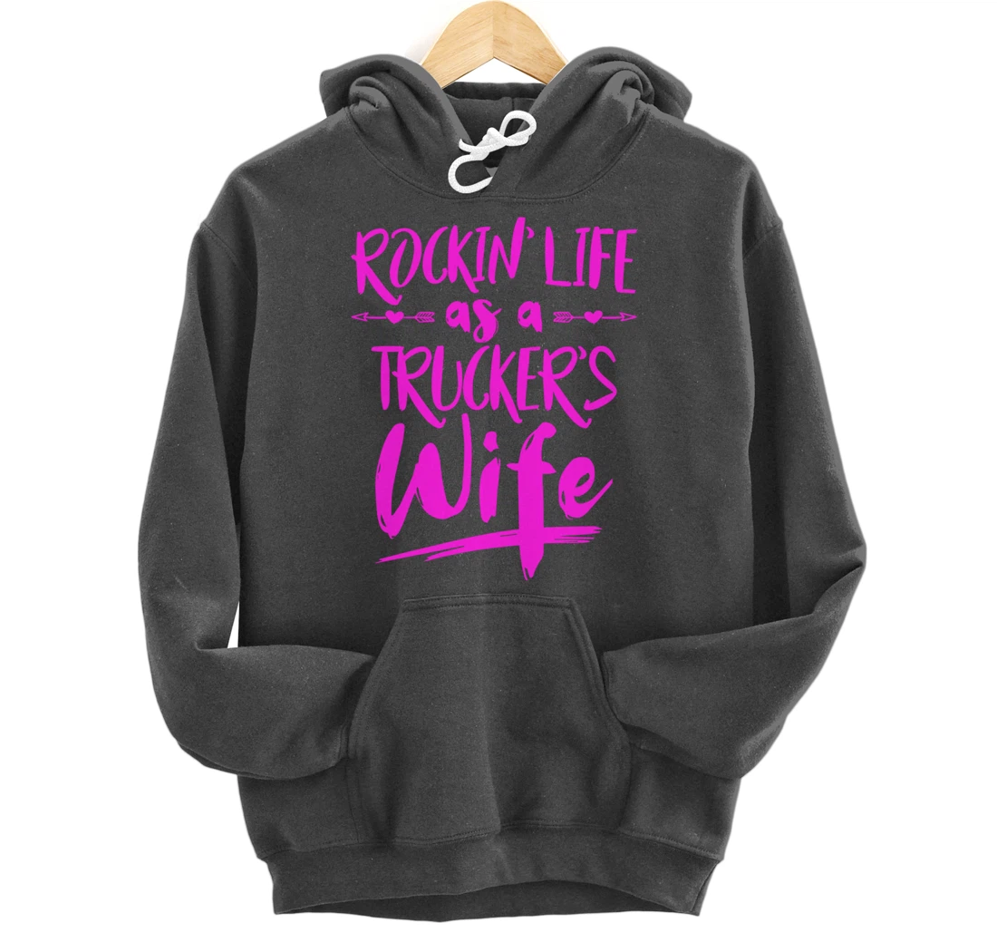Cute Wife Semi Truck Driver Design For Wives Of Truckers Pullover Hoodie