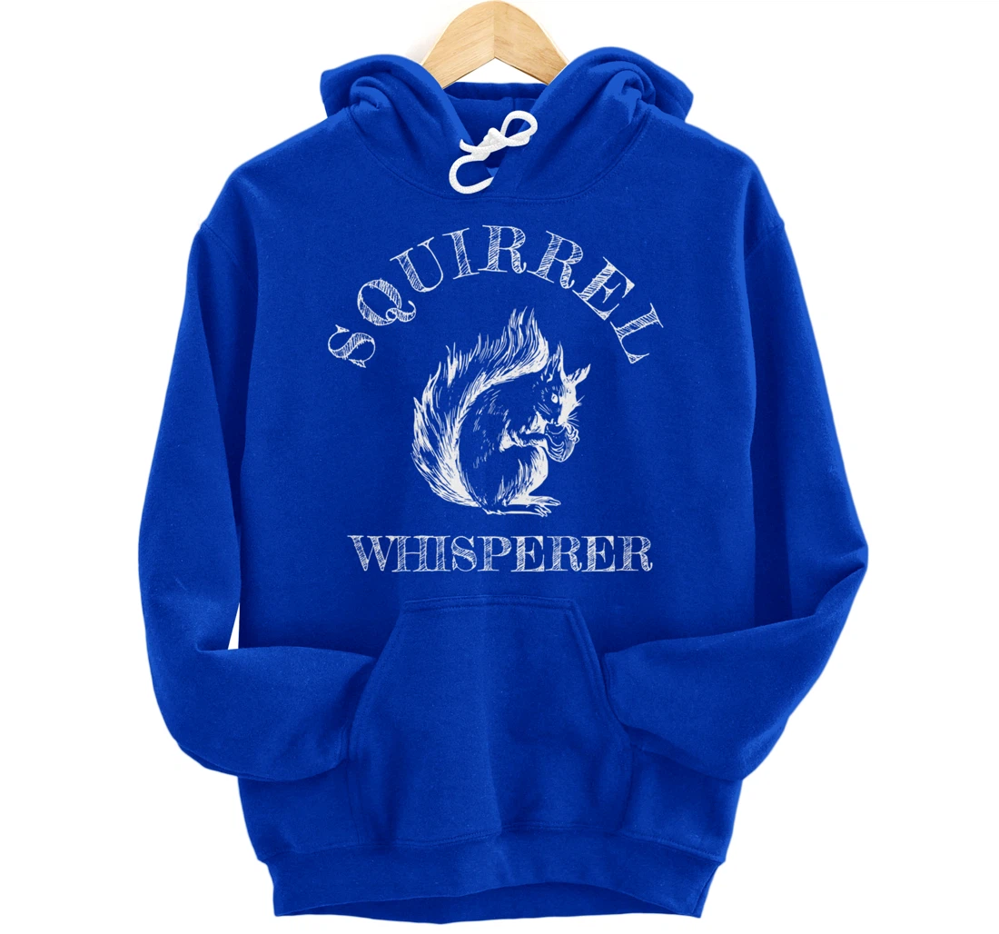 Funny Squirrel Lover Gift - Squirrel Whisperer Pullover Hoodie