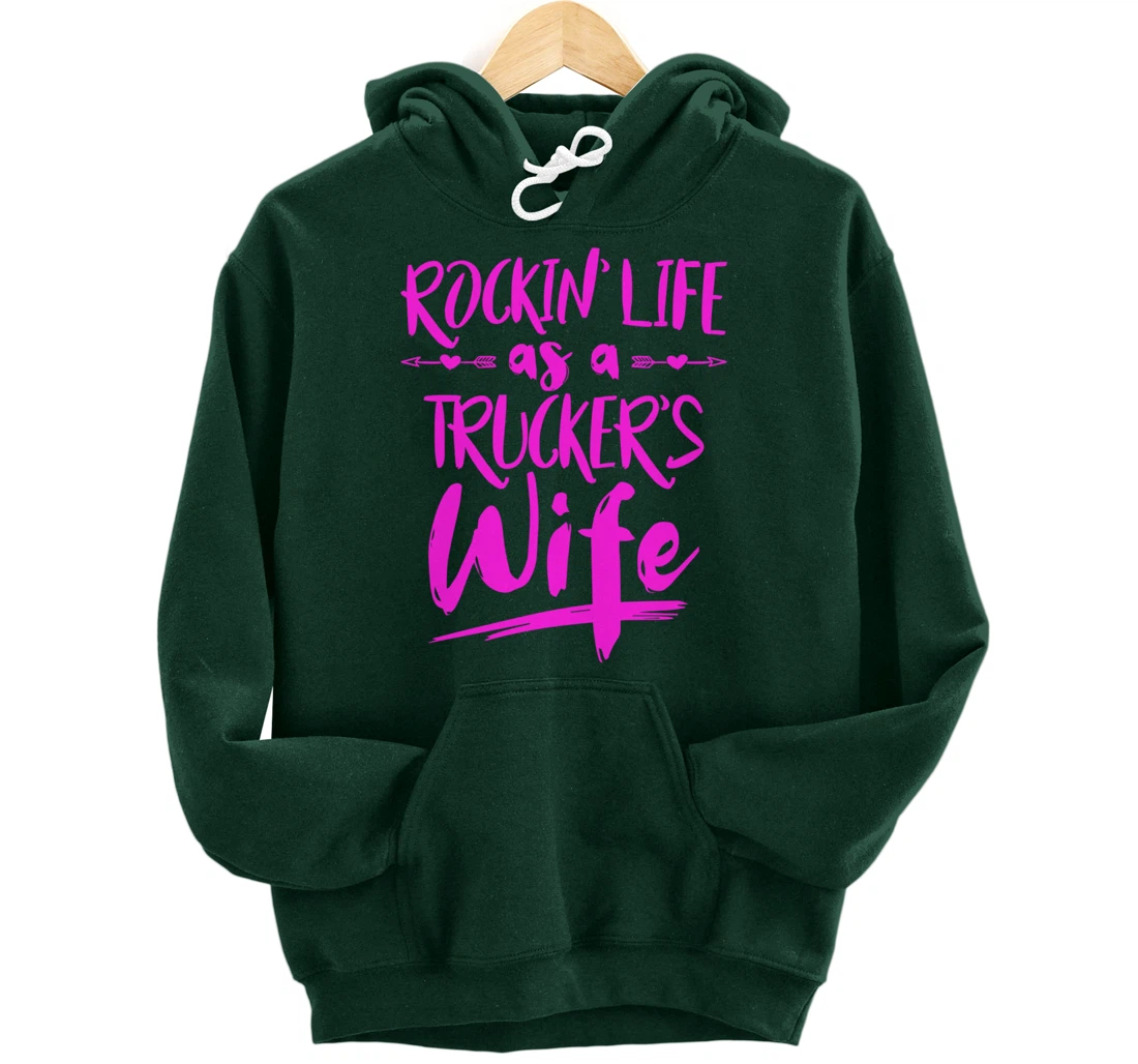Cute Wife Semi Truck Driver Design For Wives Of Truckers Pullover Hoodie