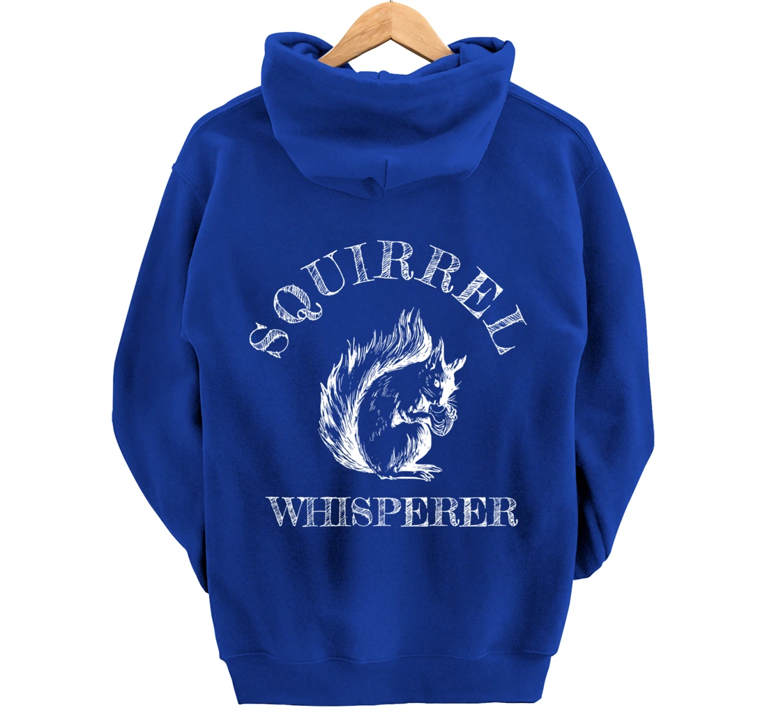 Funny Squirrel Lover Gift - Squirrel Whisperer Pullover Hoodie
