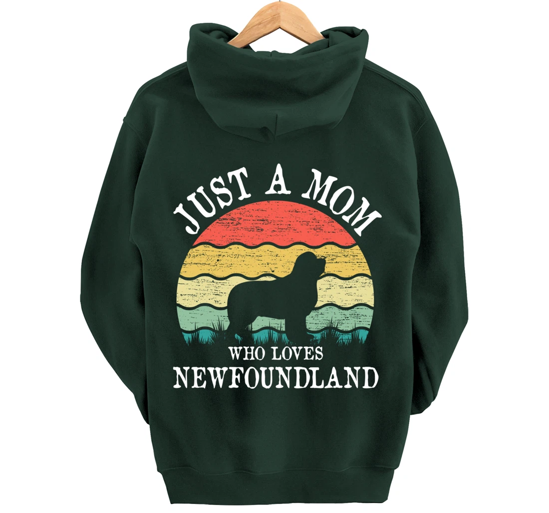 Just A Mom Who Loves Newfoundland Dog Lover Mom Pullover Hoodie