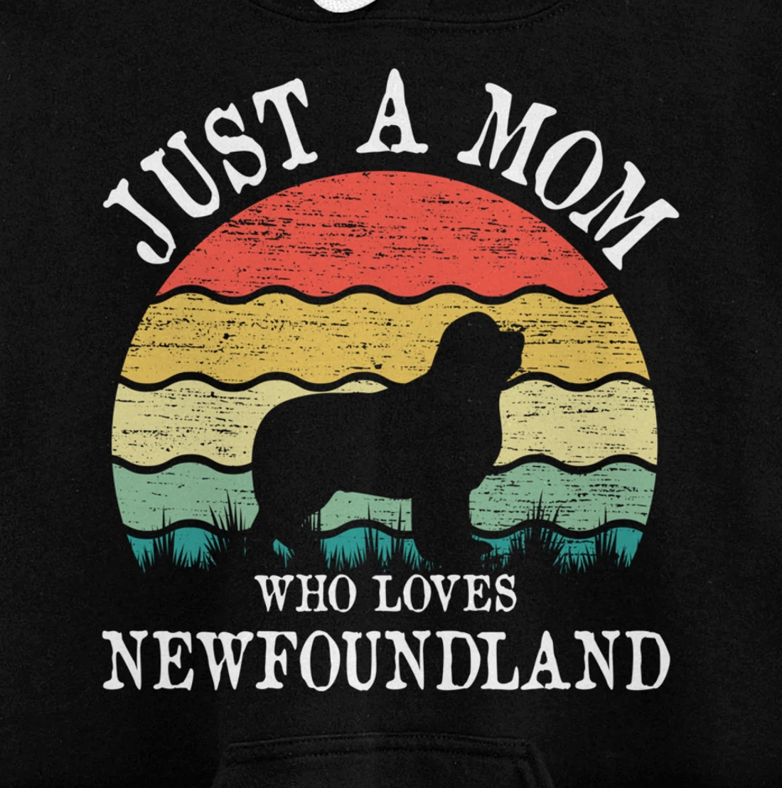 Just A Mom Who Loves Newfoundland Dog Lover Mom Pullover Hoodie