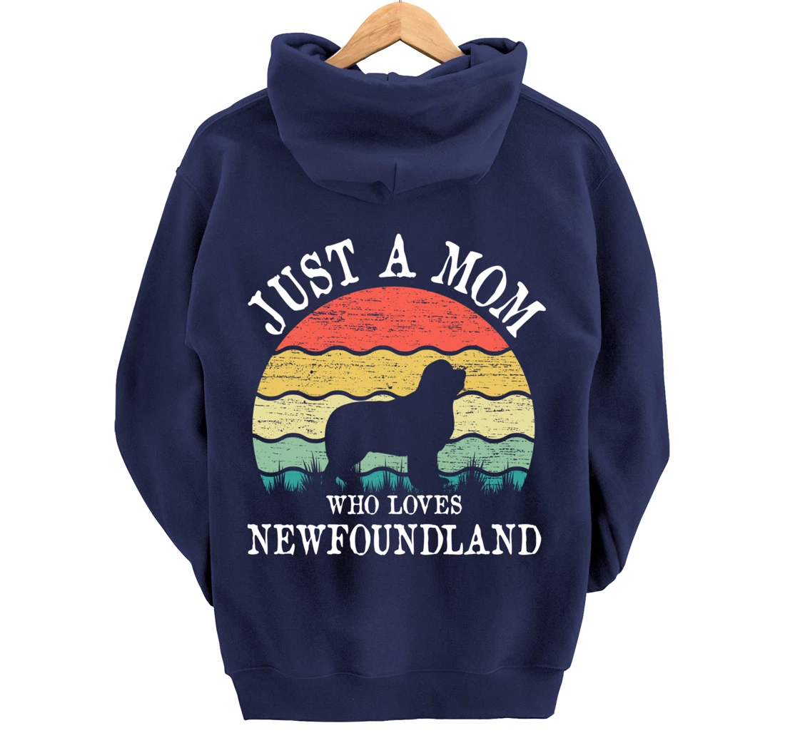 Just A Mom Who Loves Newfoundland Dog Lover Mom Pullover Hoodie