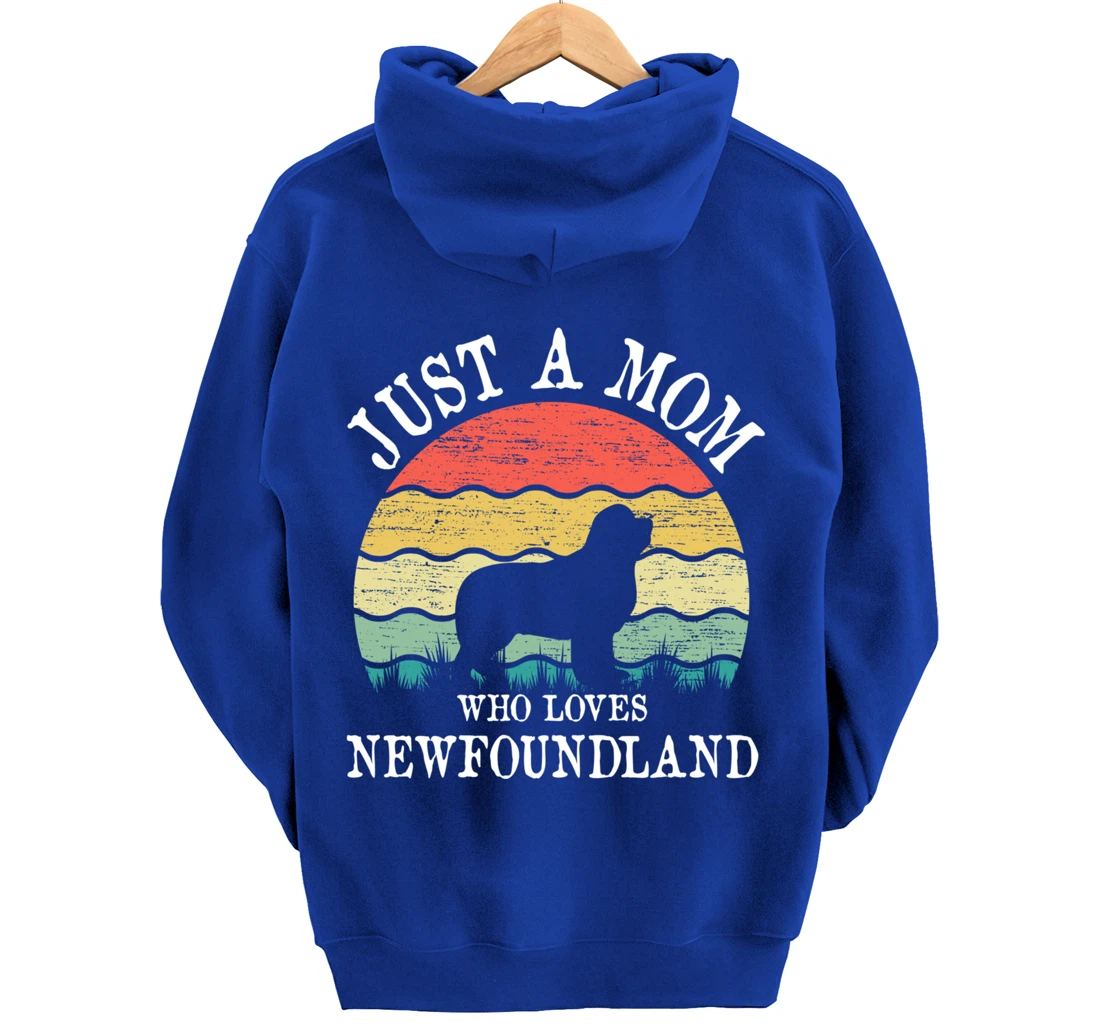 Just A Mom Who Loves Newfoundland Dog Lover Mom Pullover Hoodie