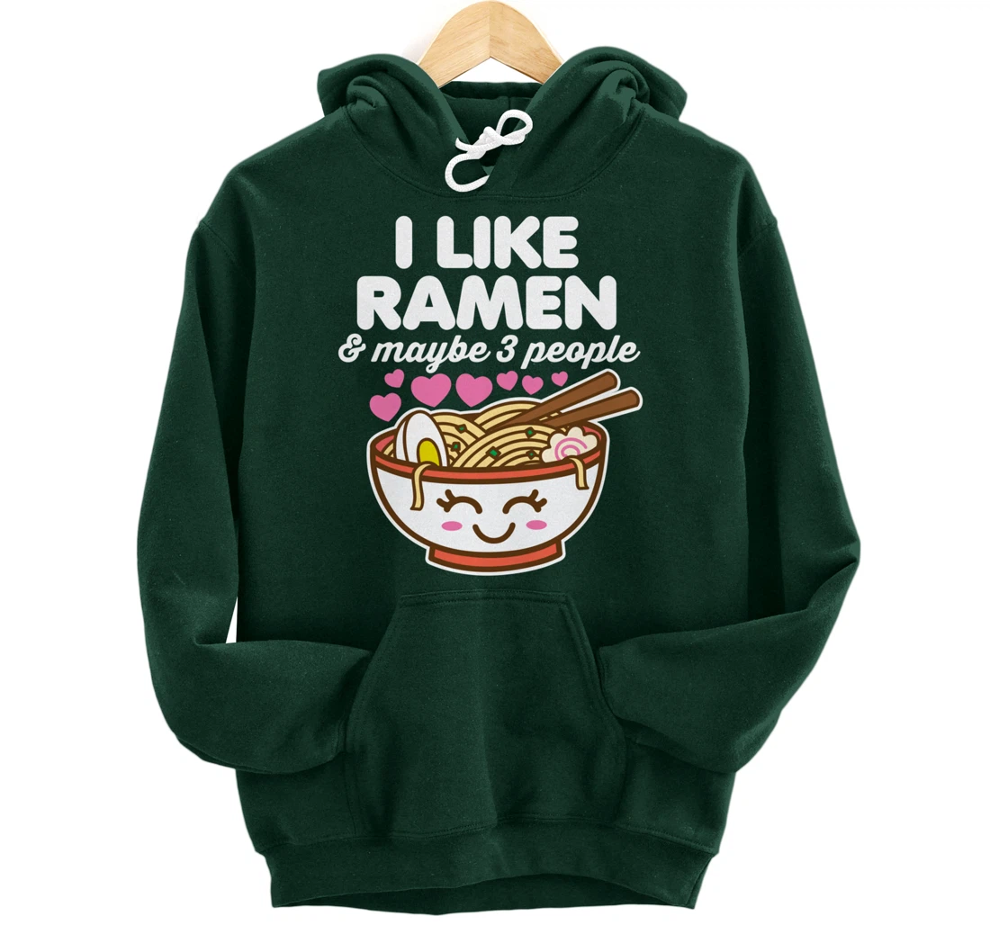 I Like Ramen & Maybe 3 People Cute Kawaii Asian Noodles Dark Pullover Hoodie