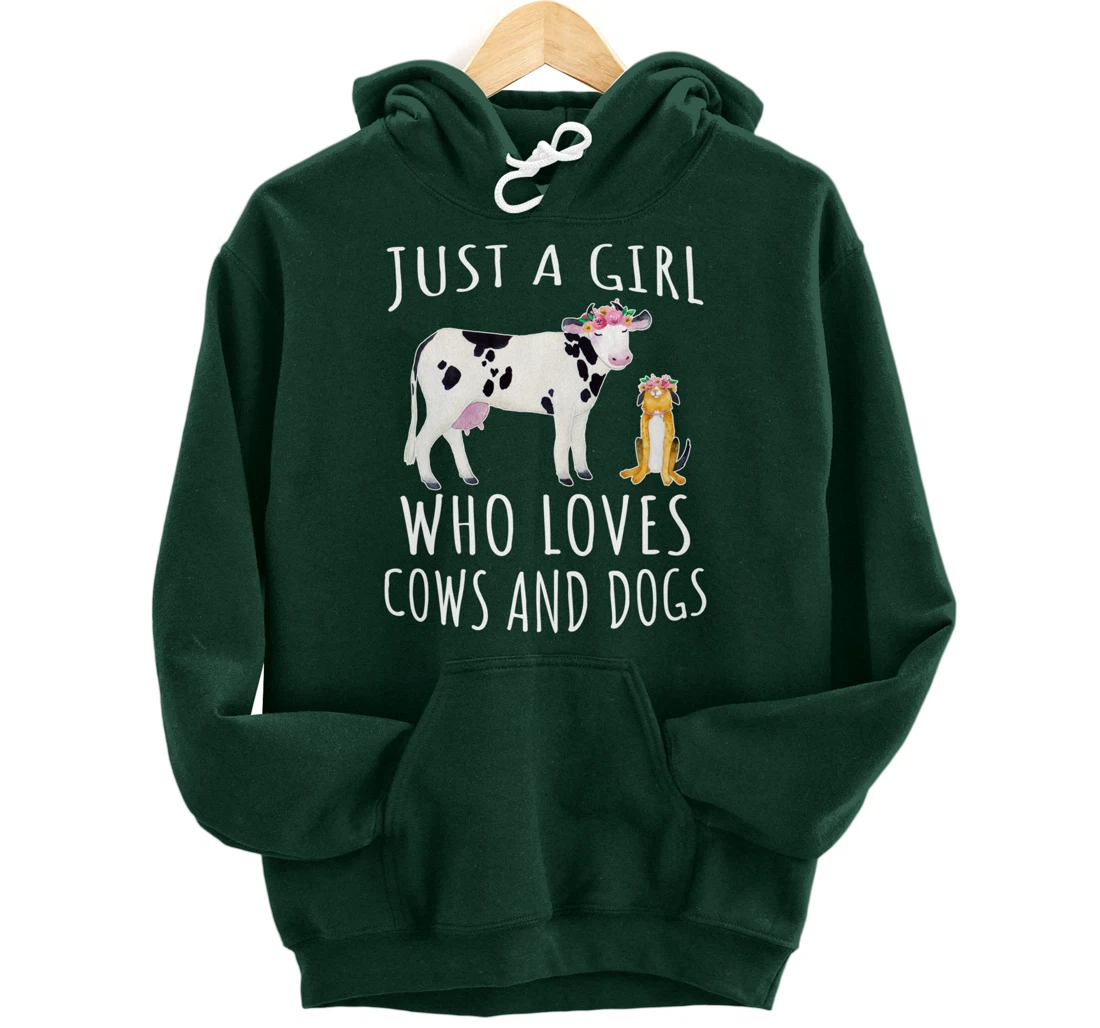 Just a girl who loves Cows and Dogs - Funny Farmer Pullover Hoodie