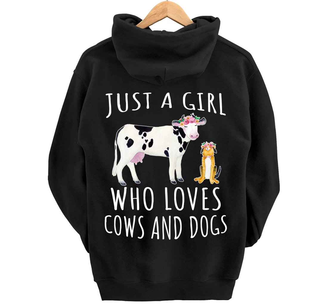 Just a girl who loves Cows and Dogs - Funny Farmer Pullover Hoodie