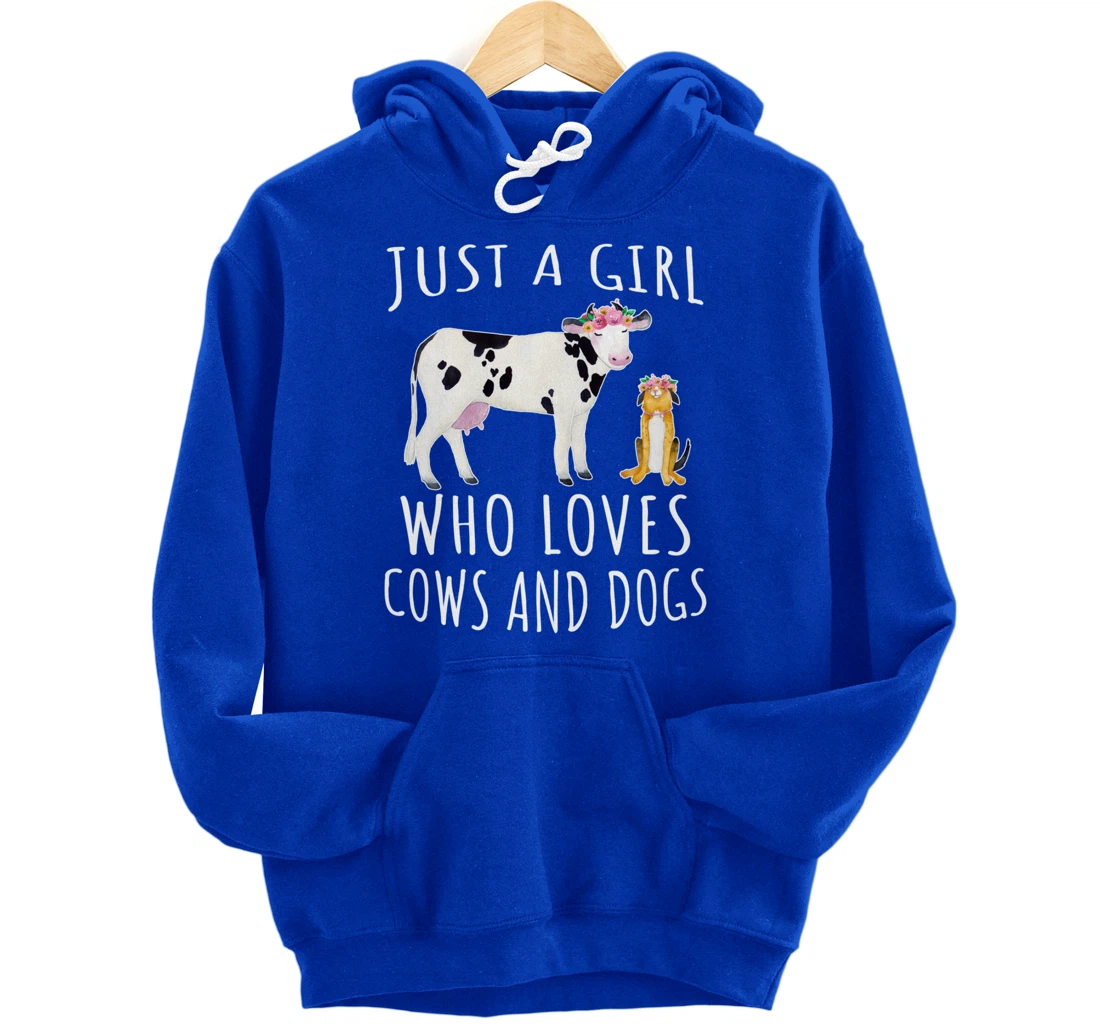 Just a girl who loves Cows and Dogs - Funny Farmer Pullover Hoodie