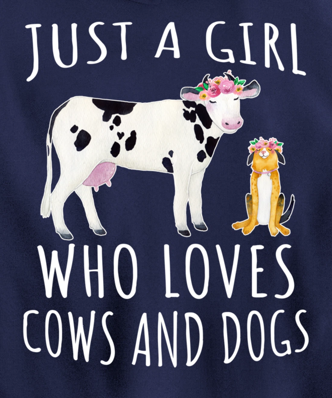 Just a girl who loves Cows and Dogs - Funny Farmer Pullover Hoodie