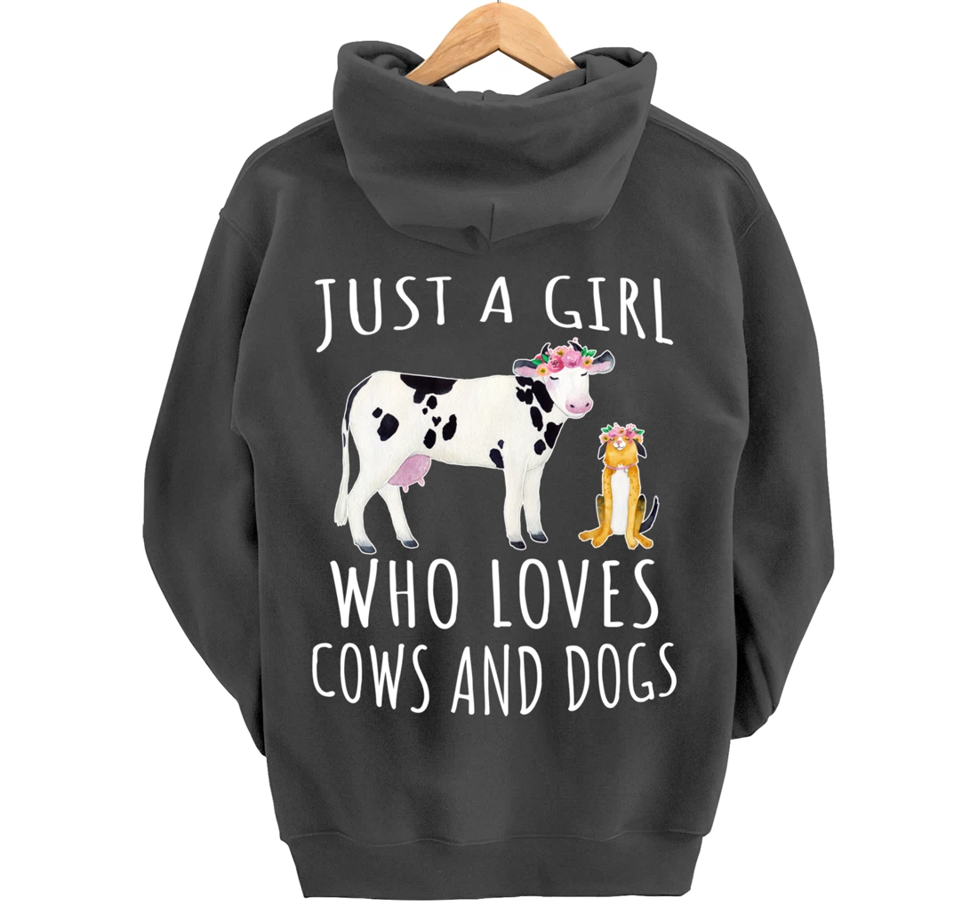 Just a girl who loves Cows and Dogs - Funny Farmer Pullover Hoodie