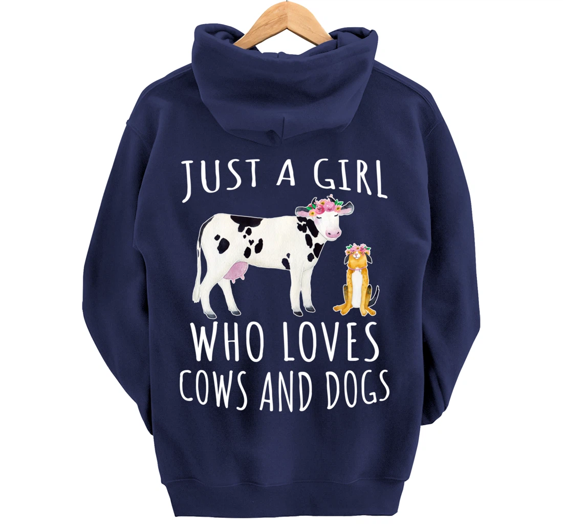 Just a girl who loves Cows and Dogs - Funny Farmer Pullover Hoodie