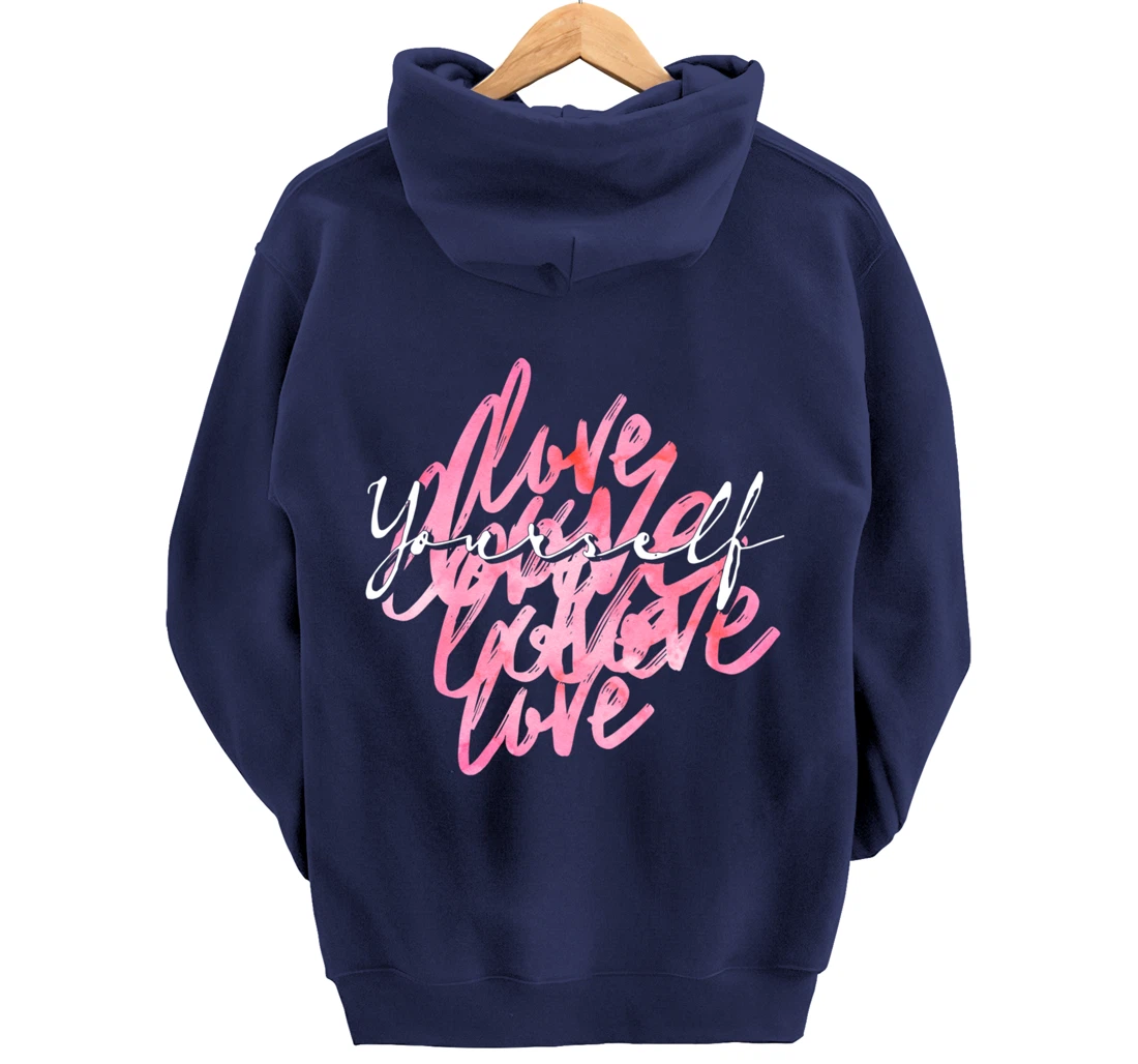 Multi Love Yourself - Positive Message Self-Care Pullover Hoodie