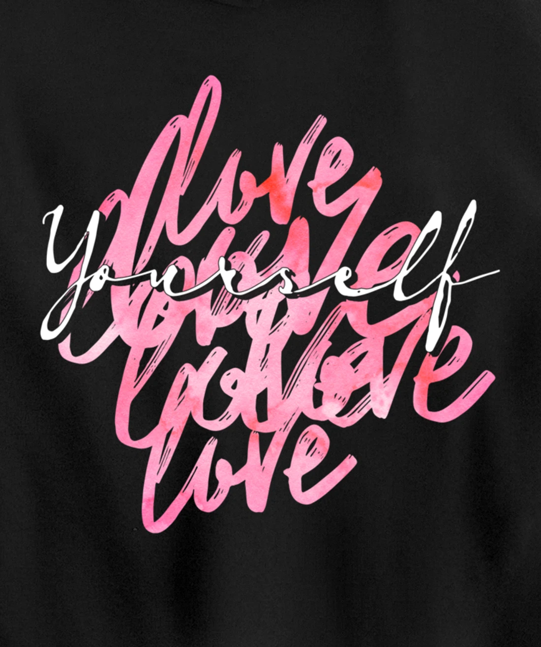 Multi Love Yourself - Positive Message Self-Care Pullover Hoodie