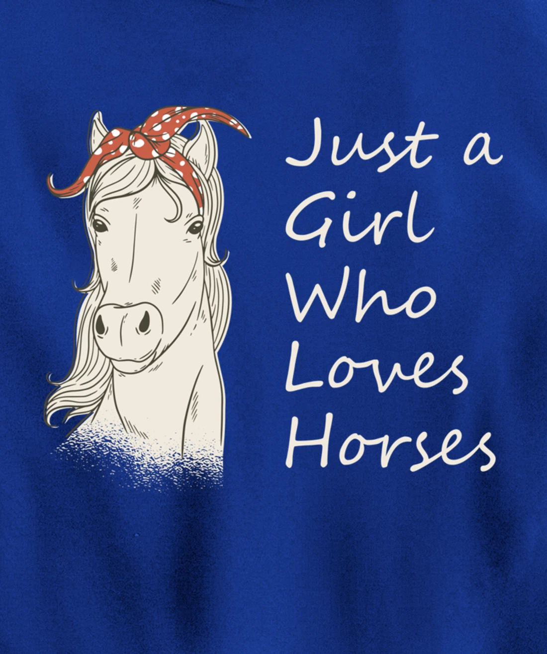 Just A Girl Who Loves Horses - Horse Riding Gift Pullover Hoodie