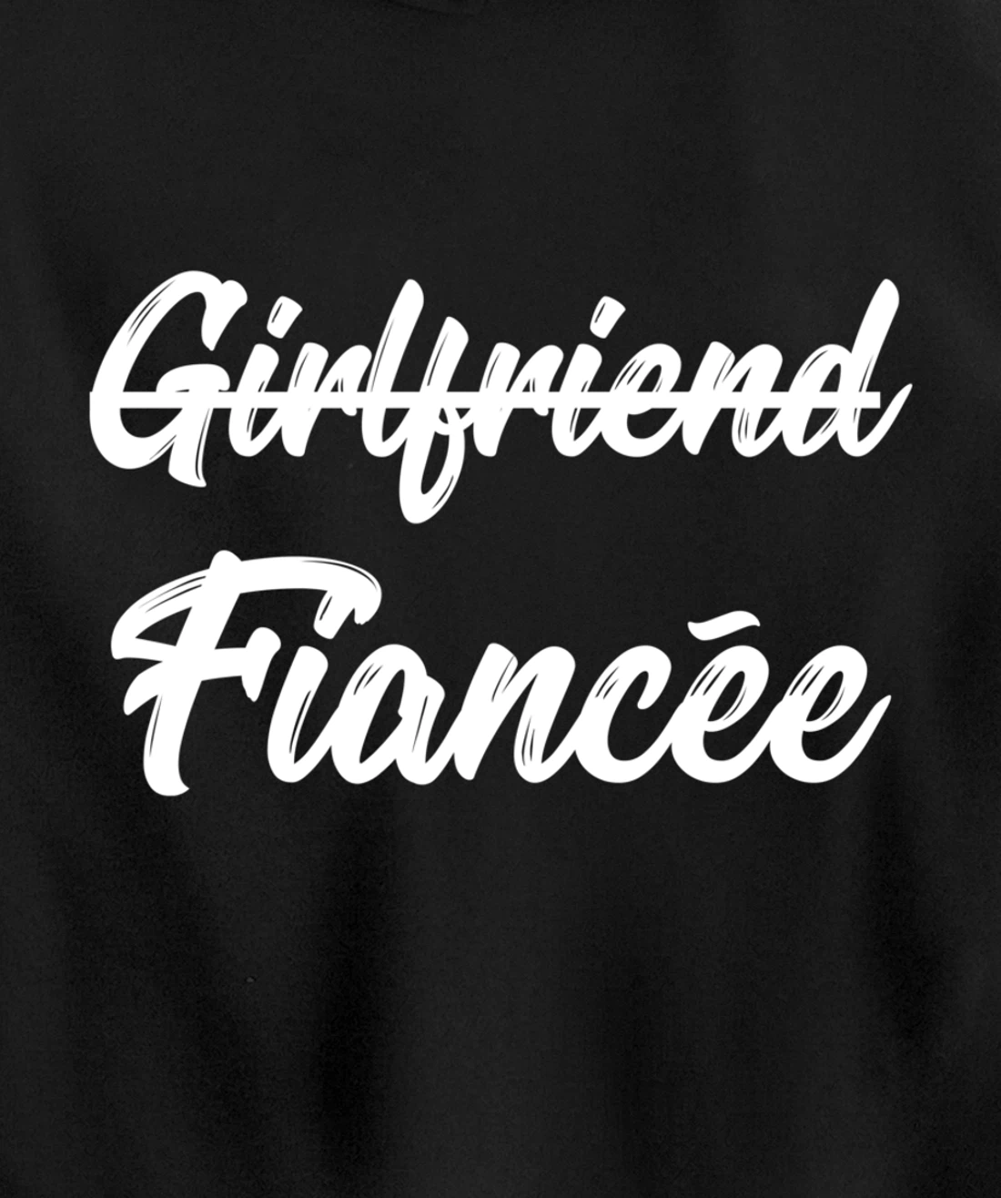 Girlfriend Fiancee Engagement Announcement Pullover Hoodie