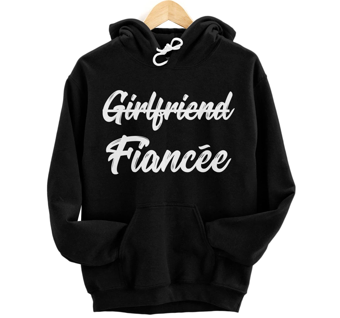 Girlfriend Fiancee Engagement Announcement Pullover Hoodie