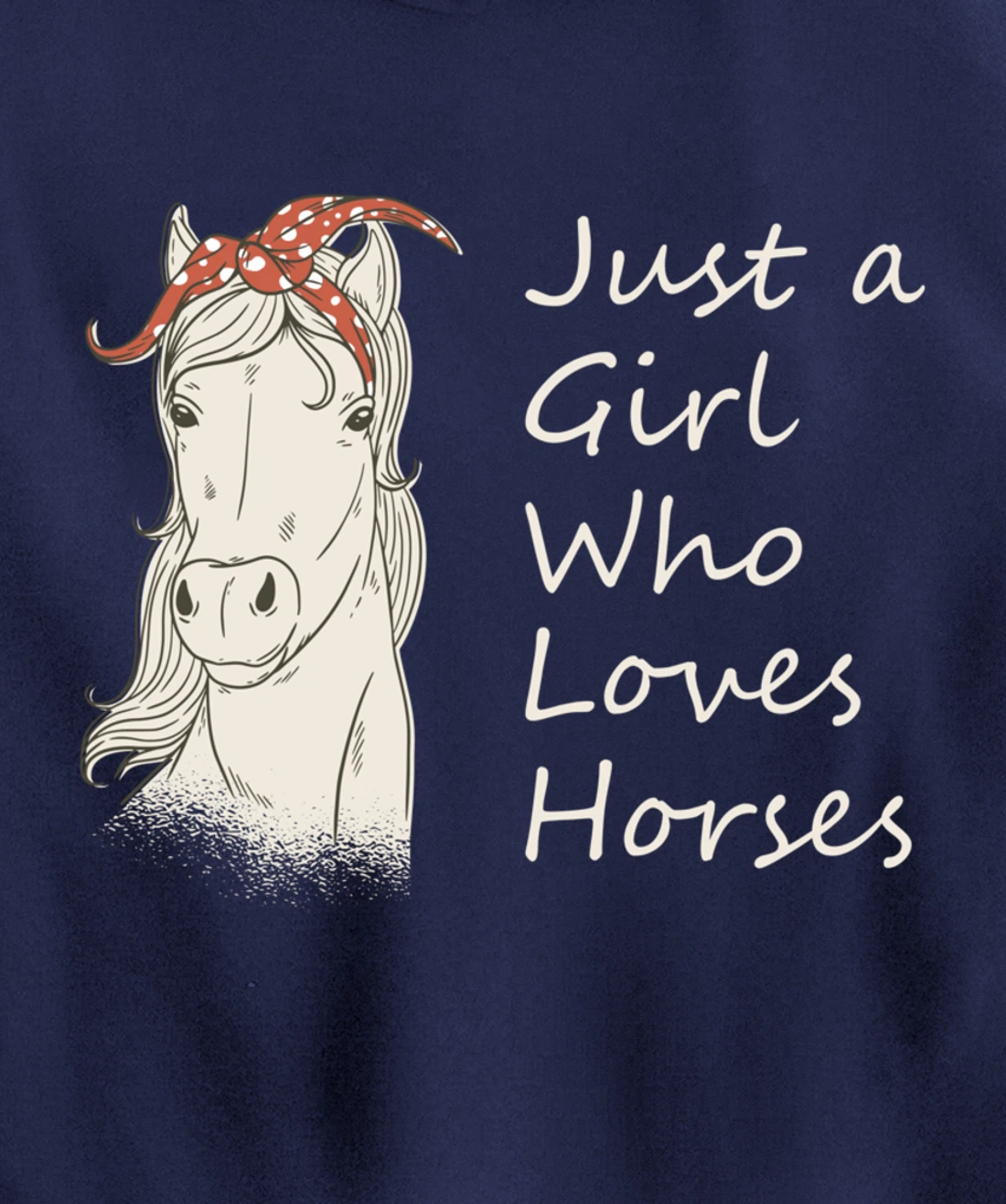 Just A Girl Who Loves Horses - Horse Riding Gift Pullover Hoodie