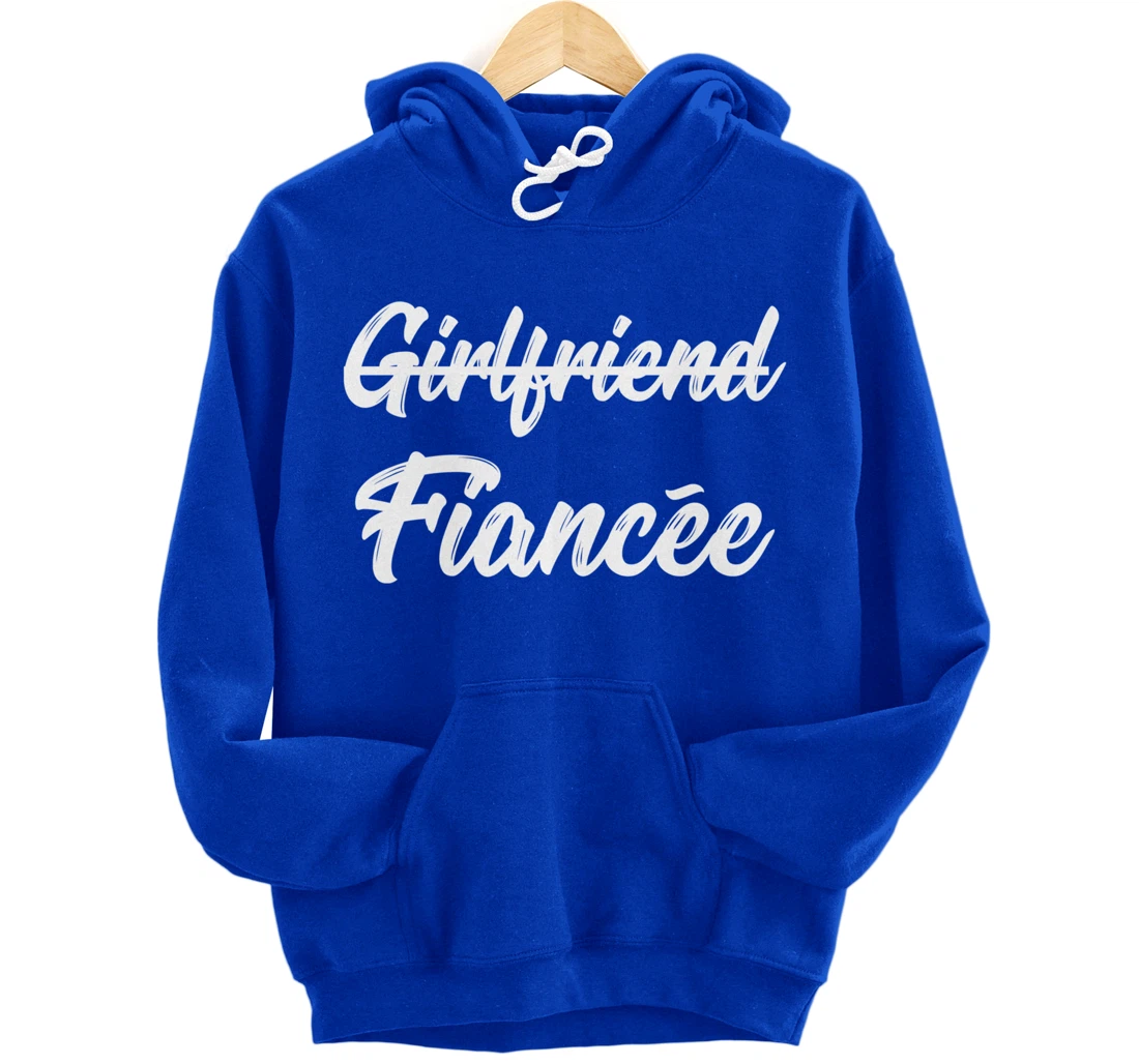 Girlfriend Fiancee Engagement Announcement Pullover Hoodie