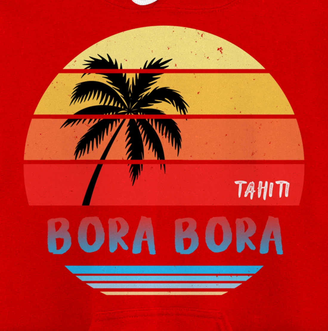 Tahiti Bora Bora Pullover Hoodie
