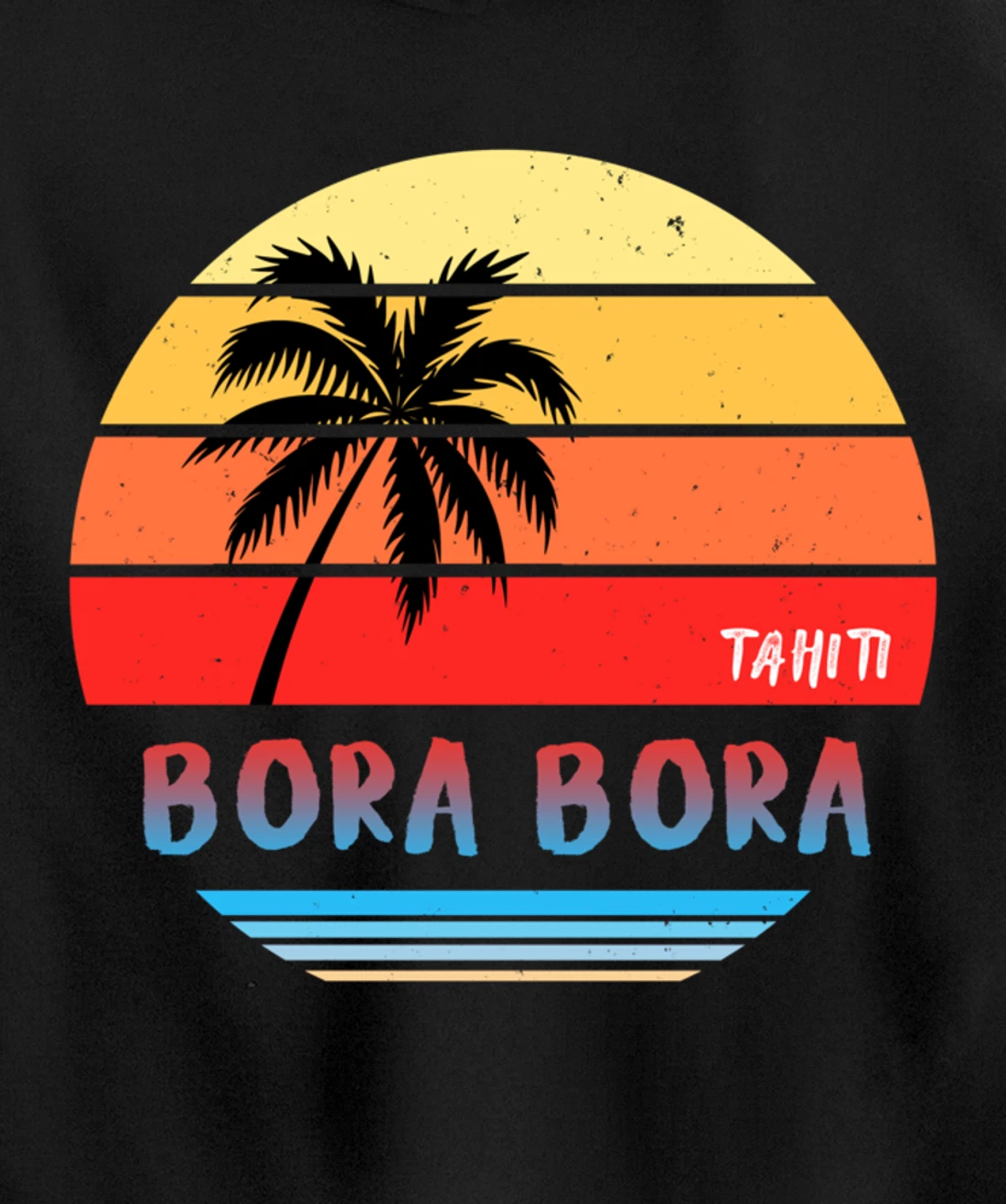 Tahiti Bora Bora Pullover Hoodie