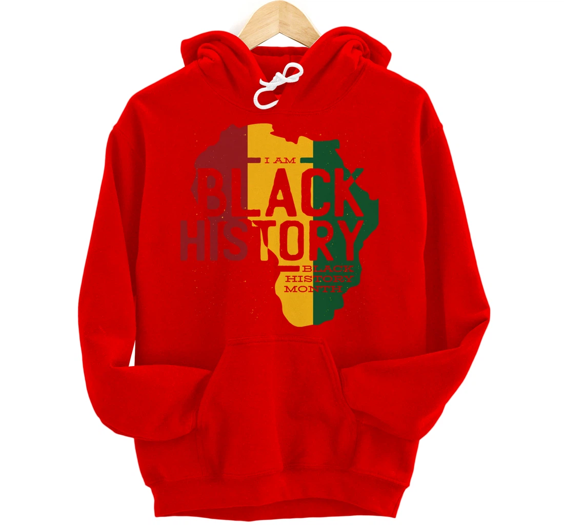 I AM BLACK HISTORY BLACK HISTORY MONTH Pullover Hoodie