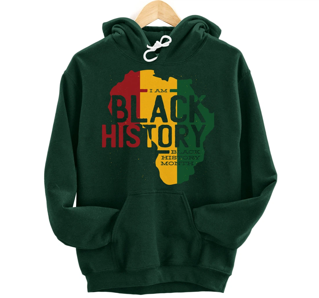 I AM BLACK HISTORY BLACK HISTORY MONTH Pullover Hoodie