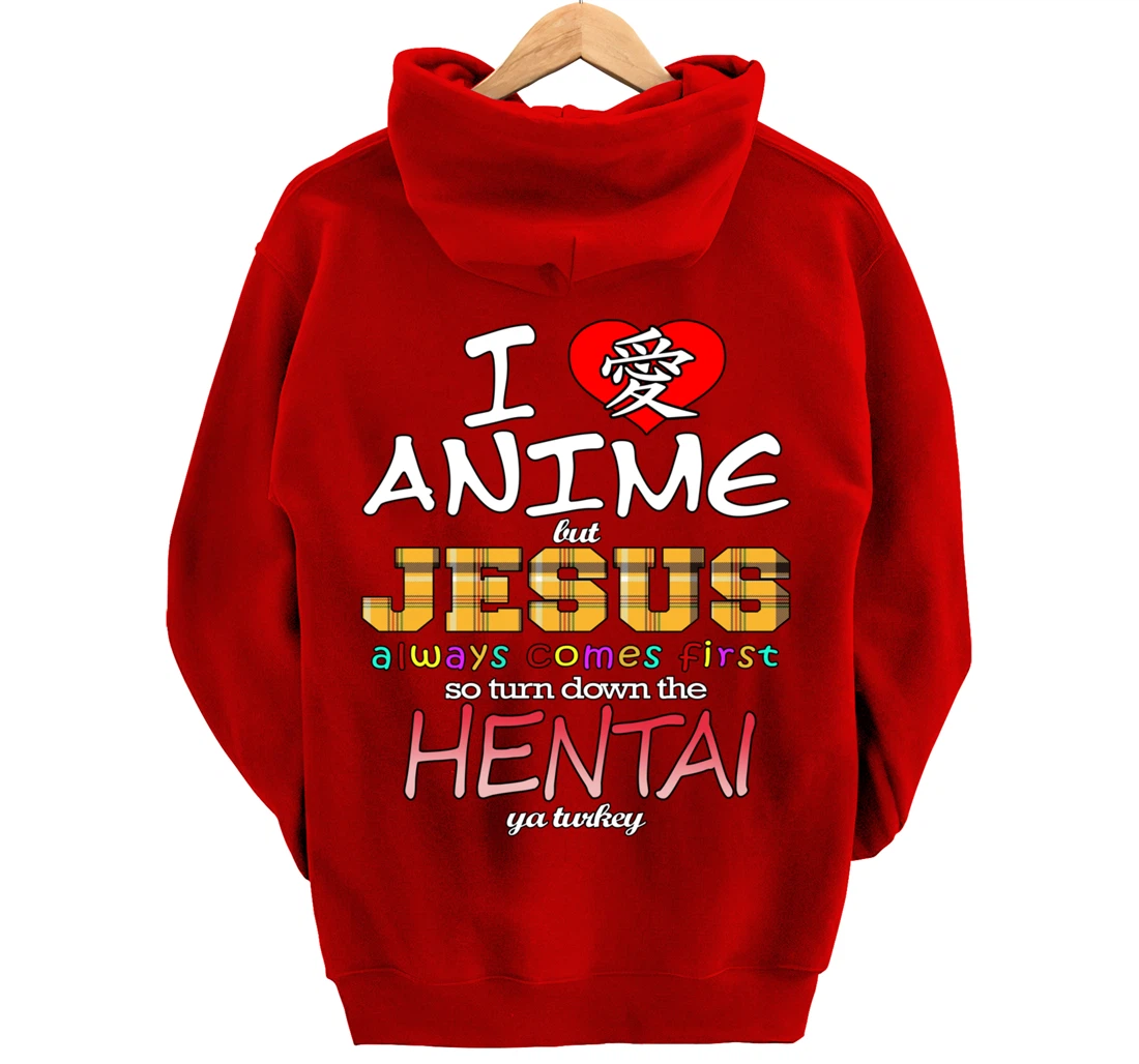 I Love Anime But Jesus Always Comes First Pullover Hoodie