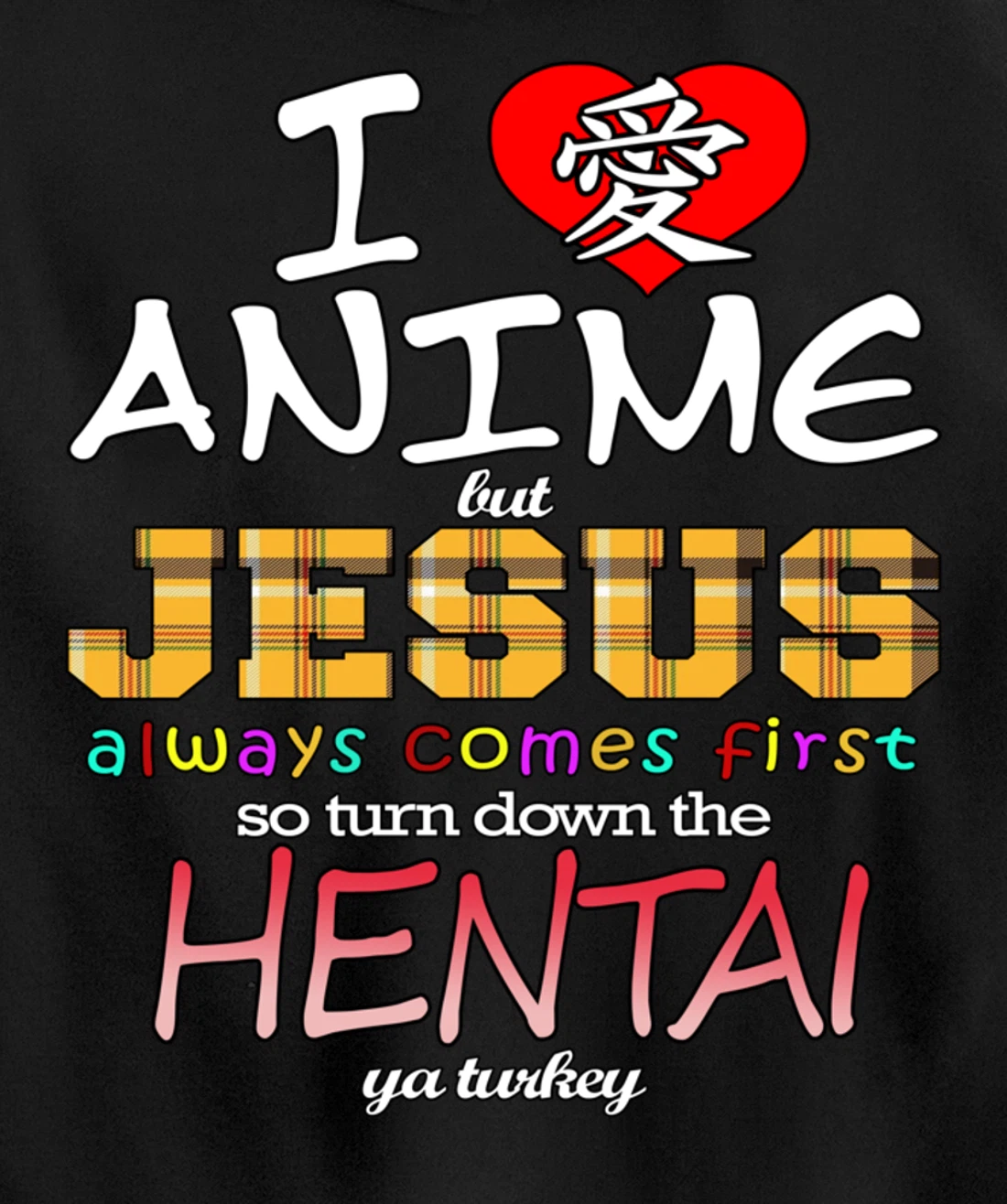 I Love Anime But Jesus Always Comes First Pullover Hoodie