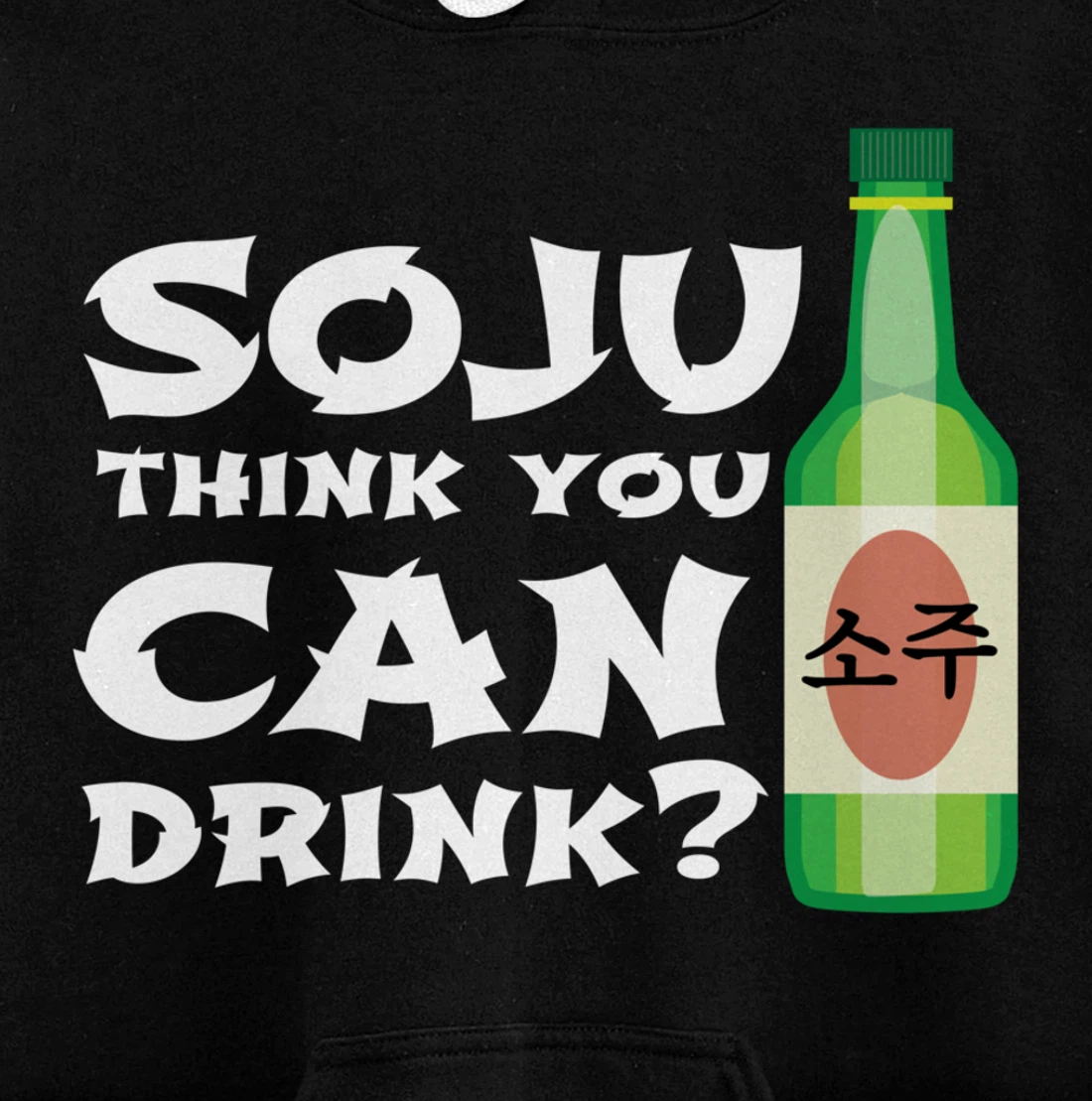 Korean Soju Gift - Korea's National Drink Pullover Hoodie