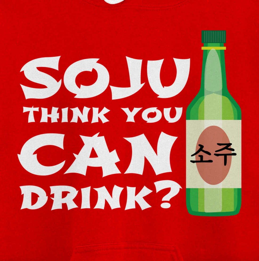 Korean Soju Gift - Korea's National Drink Pullover Hoodie