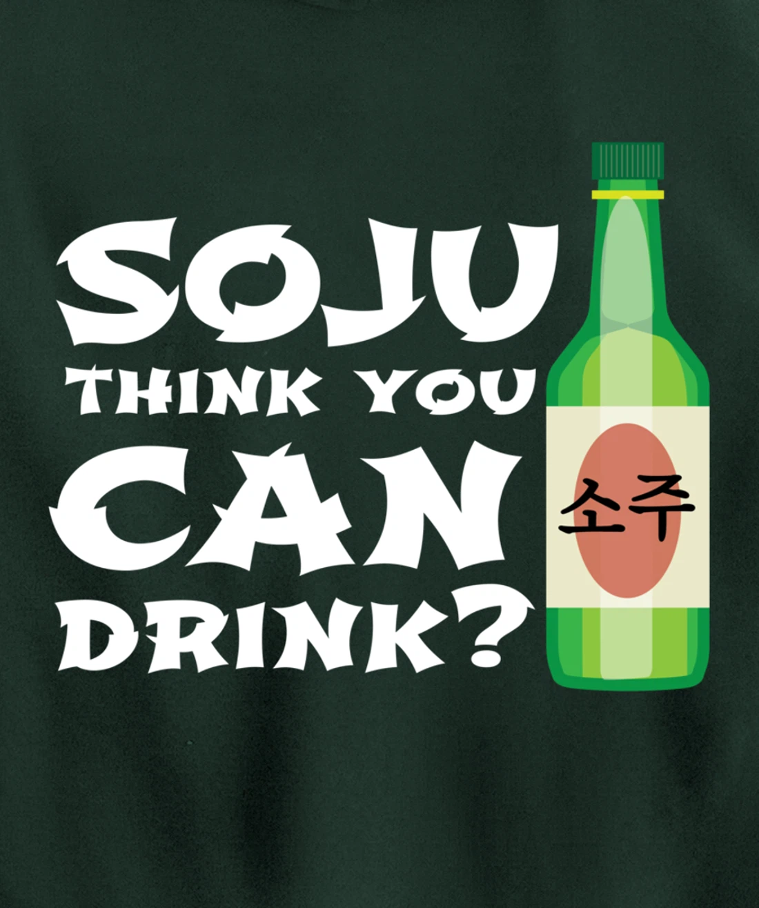 Korean Soju Gift - Korea's National Drink Pullover Hoodie