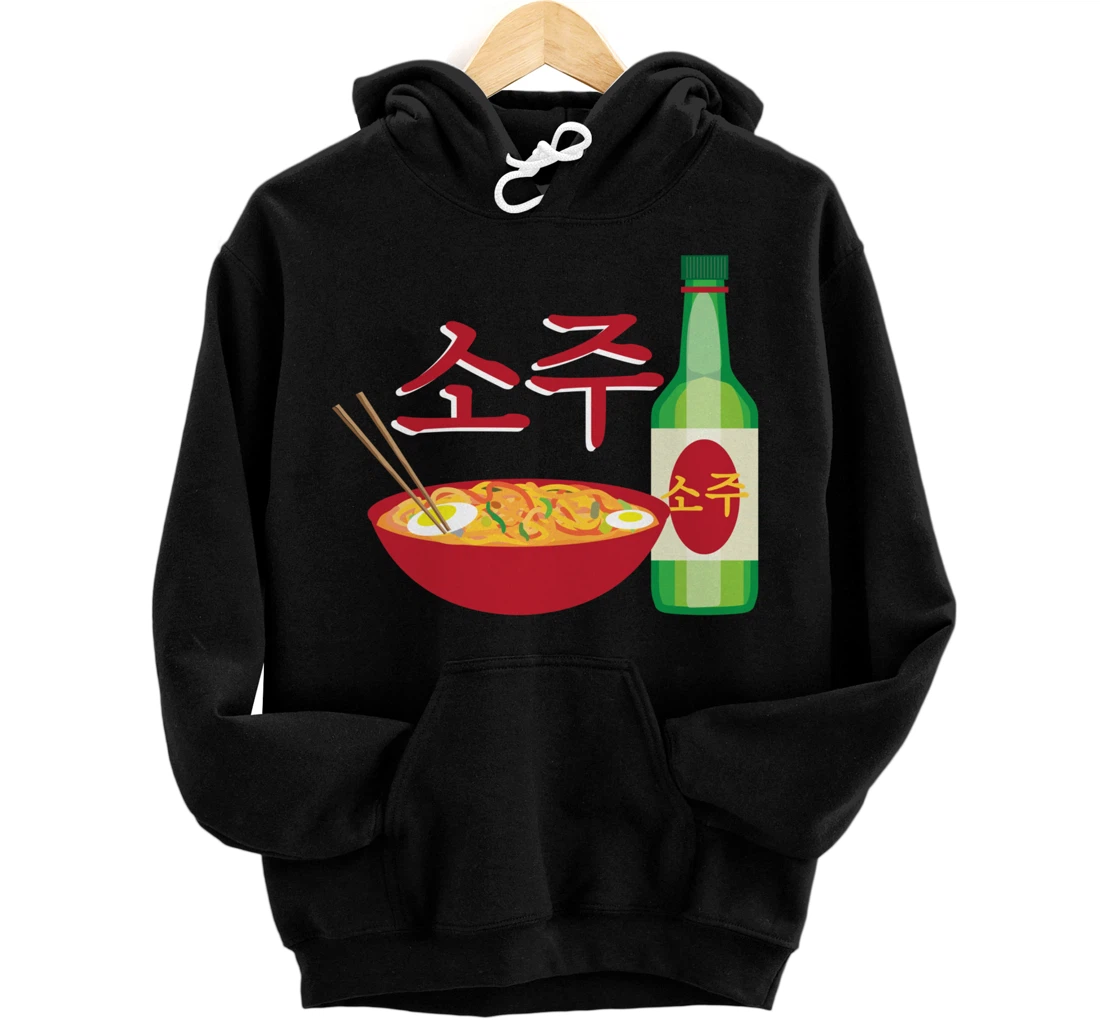 Korean Soju and Ramen Lovers Soju Korean Liquor Pullover Hoodie