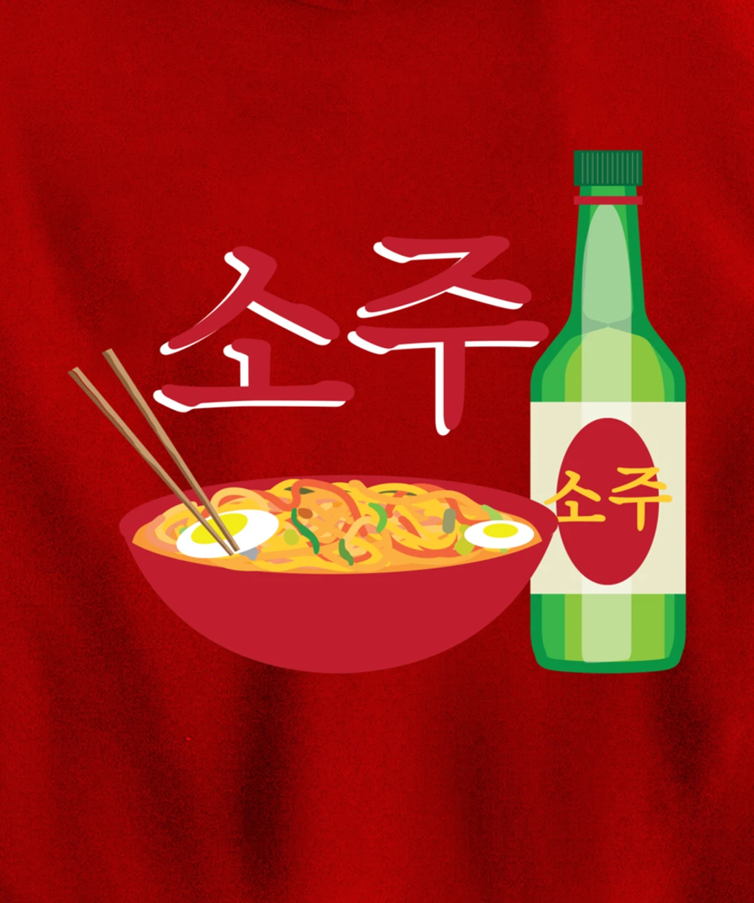 Korean Soju and Ramen Lovers Soju Korean Liquor Pullover Hoodie