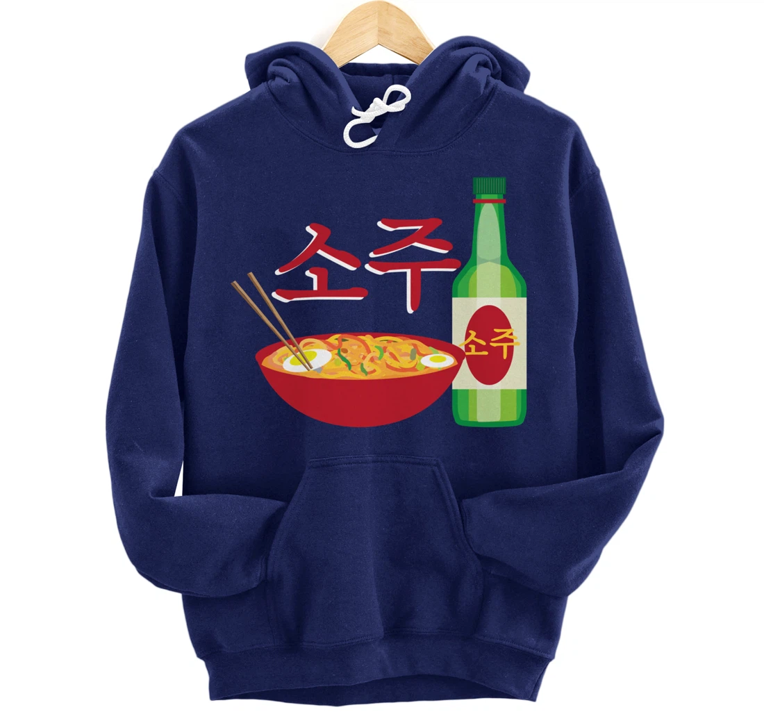Korean Soju and Ramen Lovers Soju Korean Liquor Pullover Hoodie