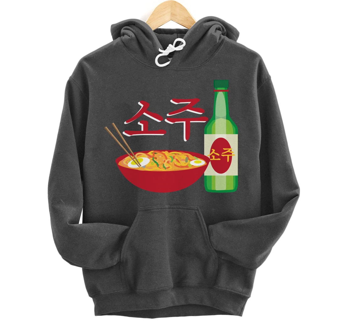 Korean Soju and Ramen Lovers Soju Korean Liquor Pullover Hoodie