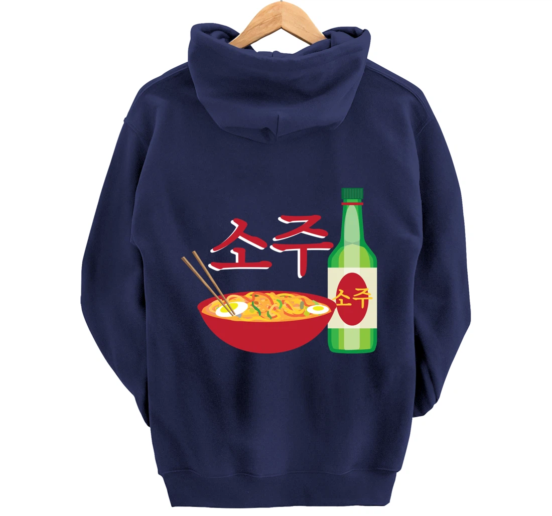 Korean Soju and Ramen Lovers Soju Korean Liquor Pullover Hoodie